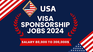 $50k U.S.A Visa Sponsorship Opportunities in 2024/2025 – Apply Now